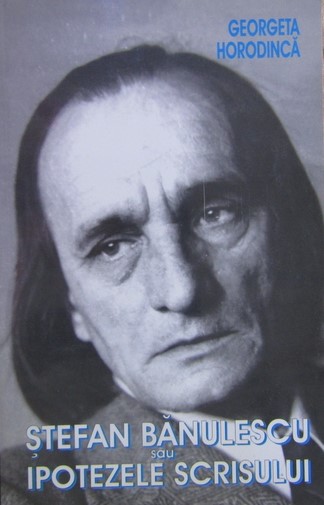 Ștefan Bănulescu sau ipotezele scrisului
