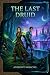 The Last Druid: An Enemies ...