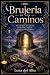 Brujería de los Caminos: Ri...