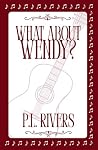 What About Wendy? (Route 19 Series Book 1) Book cover for What About Wendy? (Route 19 Series Book 1)