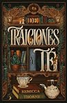 De traiciones y té