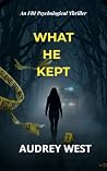 What He Kept: A F...