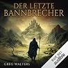 Der letzte Bannbr...
