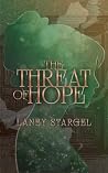 The Threat of Hope