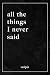 All The Things I Never Said by Sasipia