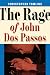 The Rage of John Dos Passos