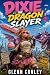Dixie The Dragon Slayer