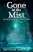 Gone in the Mist: The Medium and the Ghost Hunter - Book 3