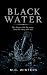 Black Water (Still Water Bo...