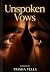 UNSPOKEN VOWS by Trisha Tells