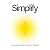 Simplify: Do 50% more with ...