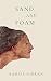 Sand and Foam: A Book of Ap...