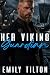 Her Viking Guardian: A Dark Sci-Fi Romance (Bound for Training Book 3)