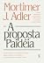 A Proposta Paidéia