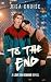 To The End by Risa Cruise