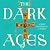The Dark Ages by Alice Rio