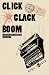 Click Clack Boom