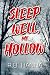 Sleep Well, My Hollow