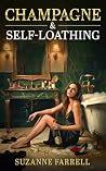 Champagne & Self-Loathing