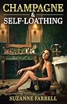 Champagne & Self-Loathing