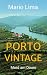 Porto Vintage: Mord am Douro