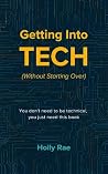 Getting Into Tech (Without Starting Over)