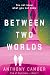 Between Two Worlds (Pod of ...