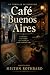 Café Buenos Aires: Un Thril...