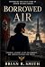 Borrowed Air
