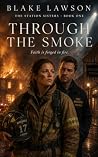 Through the Smoke...