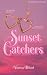 Sunset Catchers by Vanessa Béland
