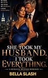 She Took My Husba...