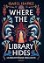 Where the library hides