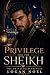 Privilege for the Sheikh: T...