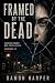 FRAMED BY THE DEAD: Everyone Knows Who The Killer Is. Everyone Is Wrong