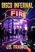 Disco Infernal by J.S. Frankel Disco Infernal by J.S. Frankel