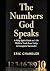 The Numbers God Speaks: A H...