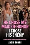 He Chose My Maid ...