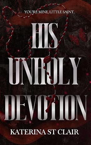 His Unholy Devotion