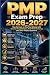 PMP Exam Prep 2026-2027: Pa...