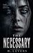 The Necessary by M. Levers