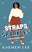 Straps and Sparkles: A Sapphic Holiday Short (Strapped for the Seasons)