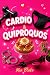 Cardio & Quiproquos (French Edition)