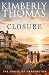 Closure (The House of Harrington Book 6)