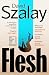 Flesh
