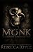 MONK by Rebecca Joyce MONK by Rebecca Joyce