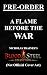 A Flame Before The War by Nicholas Trainer
