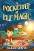 A Pocketful of Elf Magic