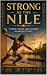 STRONG AS THE NILE