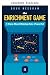 Il gioco dell'arricchimento by Doug Needham